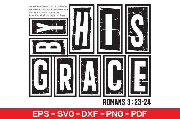 By His Grace for All Have SVG, Christian T-Shirt Designs