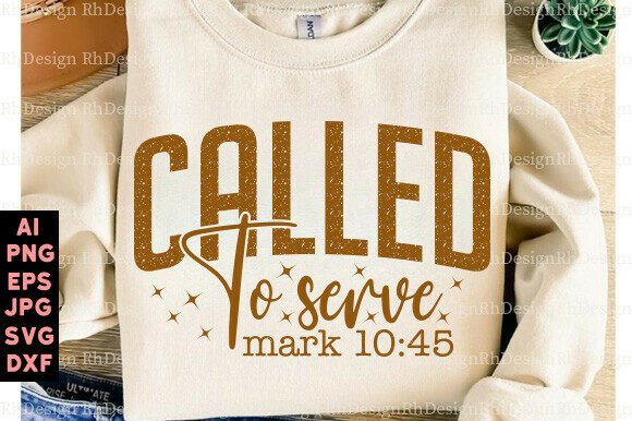 Called to Serve SVG & PNG — T-Shirt Designs