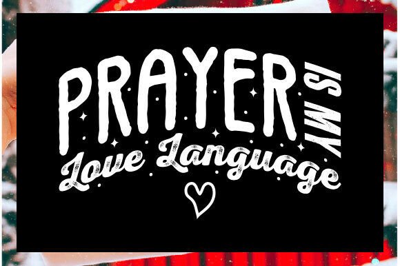 Christian Valentine SVG & Prayer SVG for T-Shirt Designs