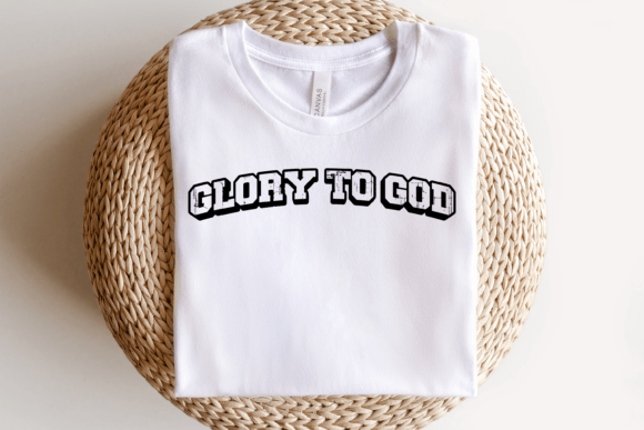 Glory to God Christian Faith Shirt SVG — T-Shirt Designs