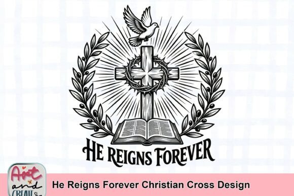 He Reigns Forever Christian Cross T-Shirt Designs