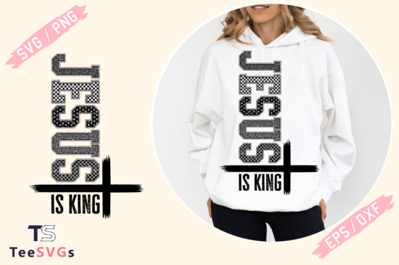 Jesus is King SVG: Faith-Based T-Shirt Designs
