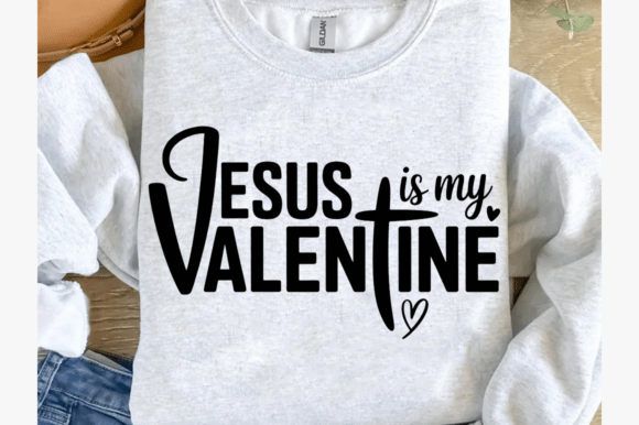 Jesus Is My Valentine PNG: Love Like PNG T-Shirt Designs