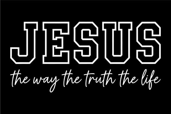 Jesus Way Truth Life Typography: T-Shirt Designs