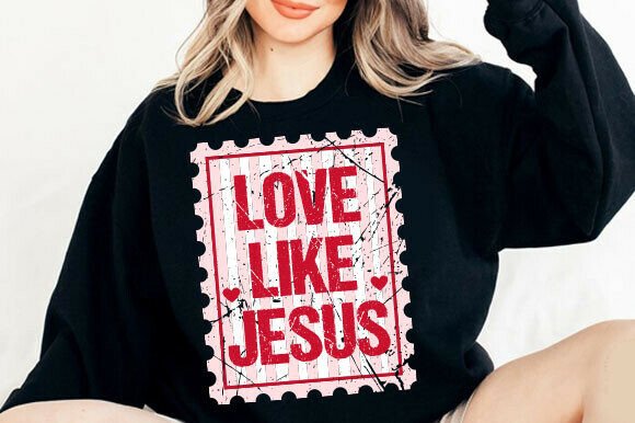 Love Like Jesus SVG, Preppy Valentine T-Shirt Designs