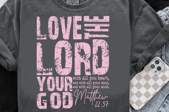 Love the Lord Your God Vintage Christian T-Shirt Designs