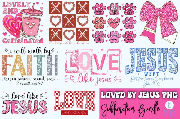 Loved by Jesus – PNG Sublimation Bundle for T-Shirt Designs