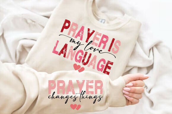 Prayer is My Love Language, Christian T-Shirt Designs